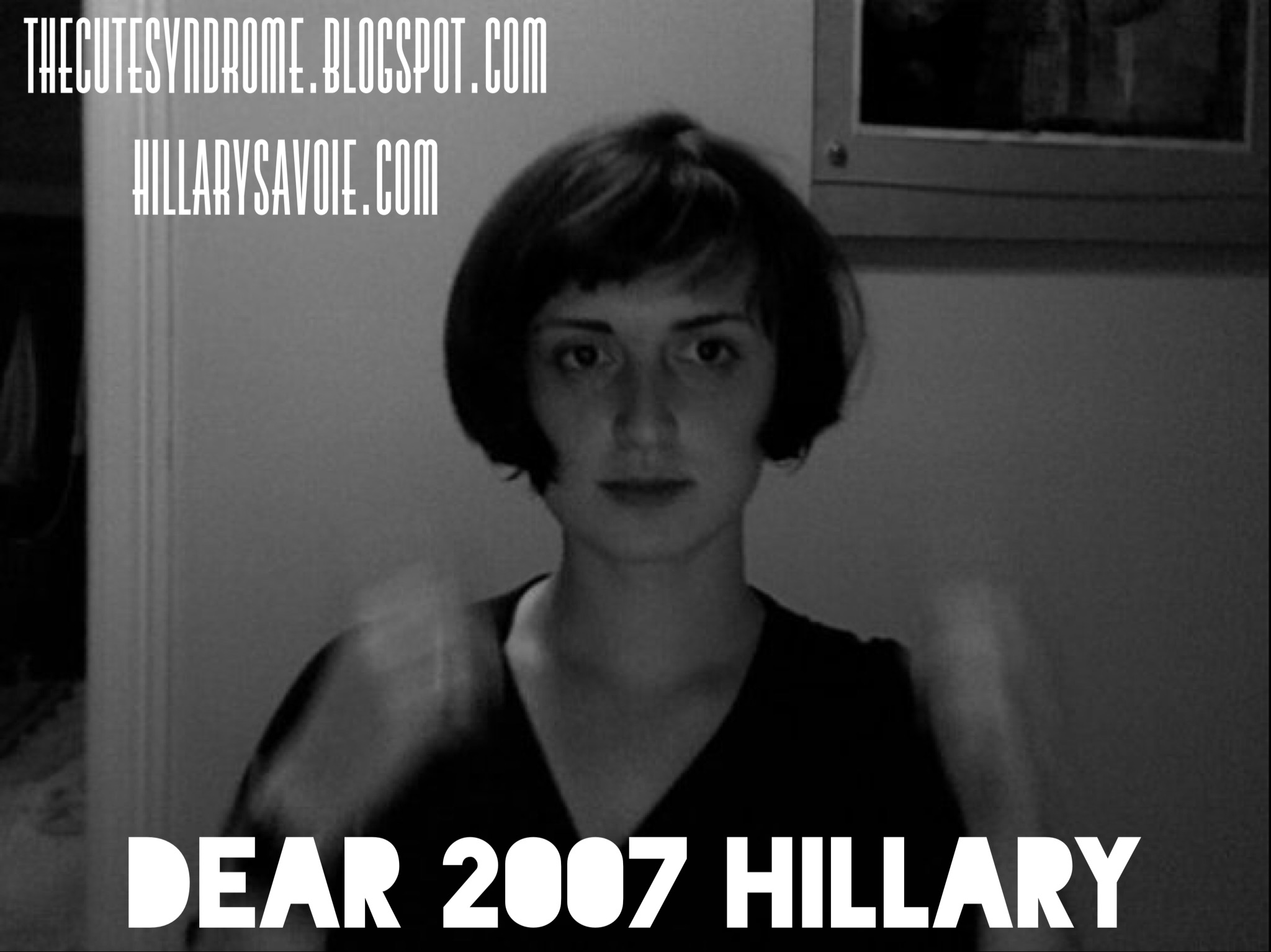 Dear 2007 Hillary
